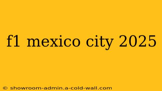 f1 mexico city 2025