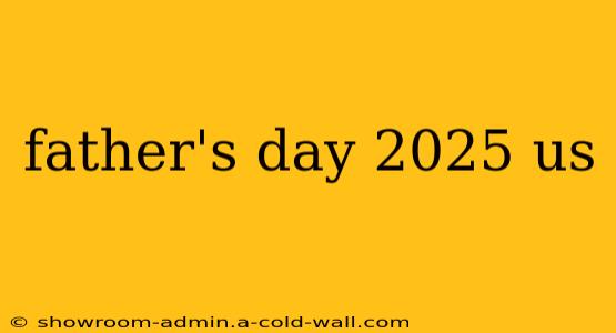 father's day 2025 us