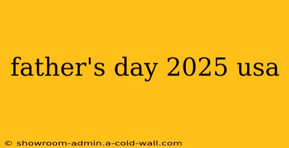 father's day 2025 usa