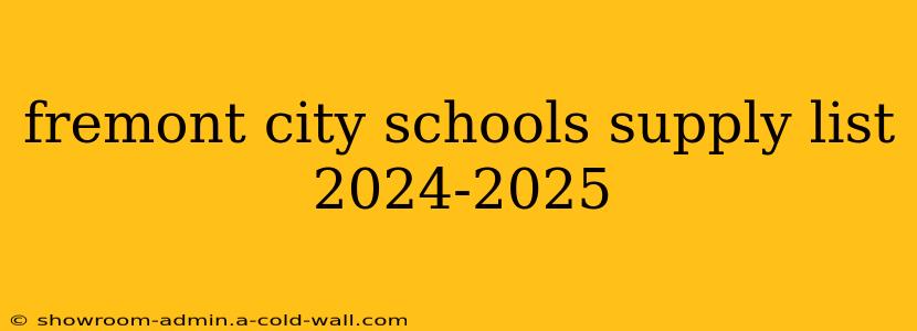 fremont city schools supply list 2024-2025