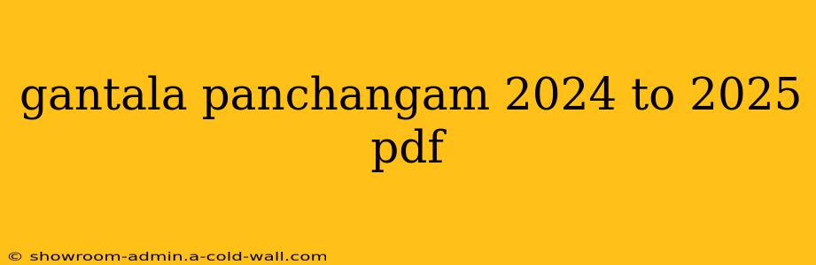 gantala panchangam 2024 to 2025 pdf