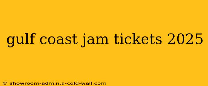 gulf coast jam tickets 2025