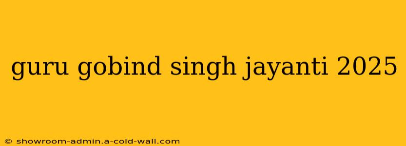 guru gobind singh jayanti 2025