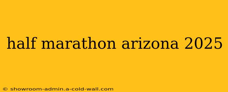 half marathon arizona 2025