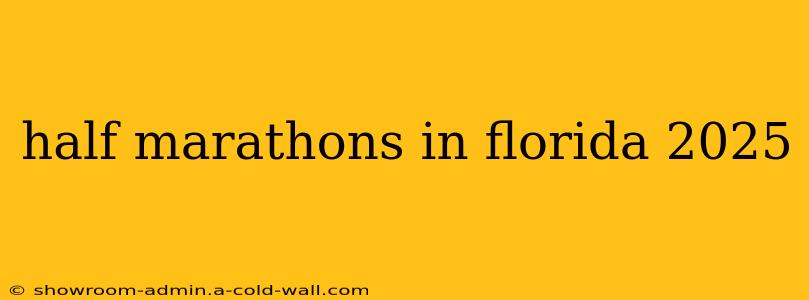 half marathons in florida 2025