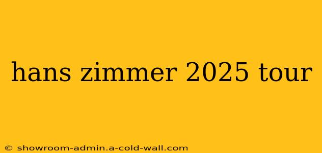 hans zimmer 2025 tour