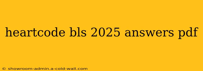 heartcode bls 2025 answers pdf