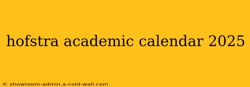 hofstra academic calendar 2025