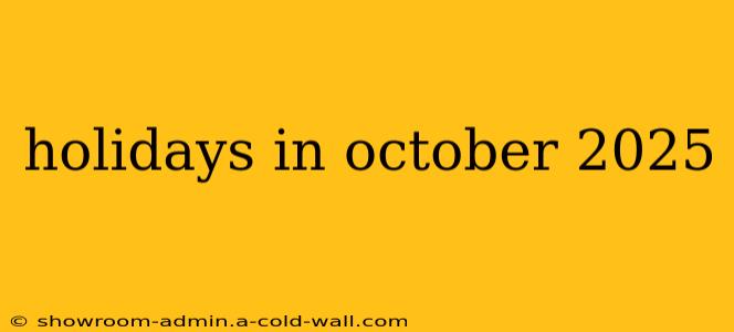 holidays in october 2025