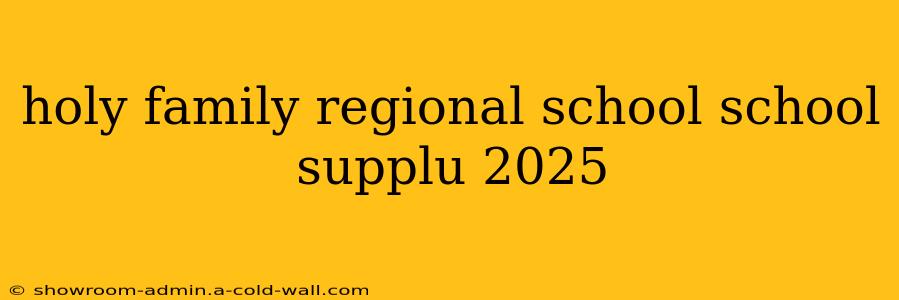 holy family regional school school supplu 2025