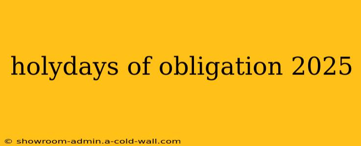 holydays of obligation 2025