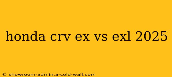 honda crv ex vs exl 2025