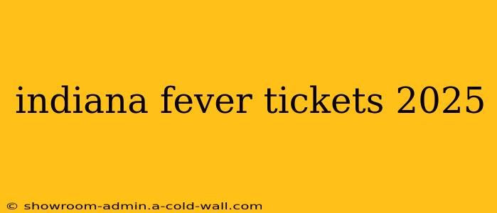 indiana fever tickets 2025