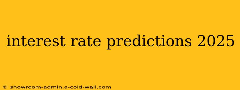 interest rate predictions 2025