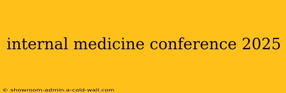 internal medicine conference 2025