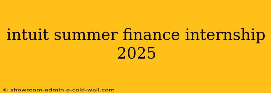 intuit summer finance internship 2025