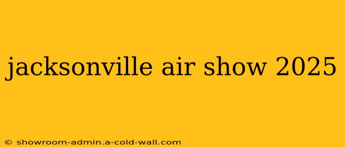 jacksonville air show 2025