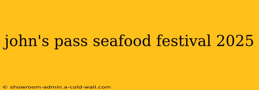 john's pass seafood festival 2025