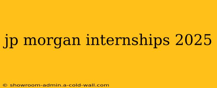 jp morgan internships 2025