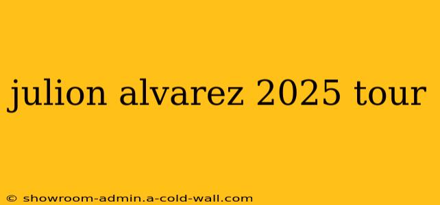 julion alvarez 2025 tour