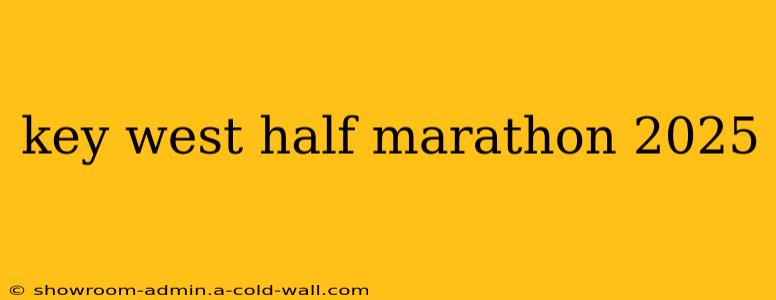 key west half marathon 2025