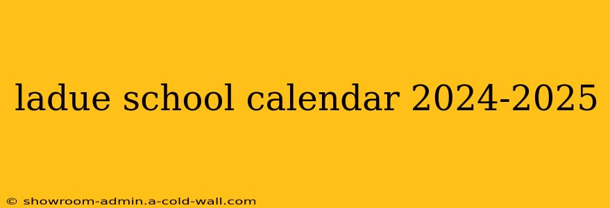 ladue school calendar 2024-2025