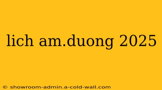 lich am.duong 2025