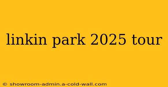 linkin park 2025 tour