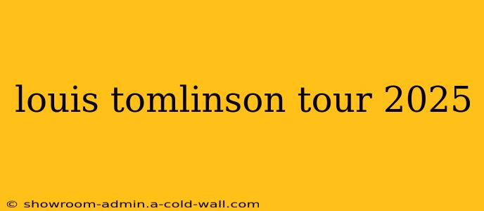 louis tomlinson tour 2025