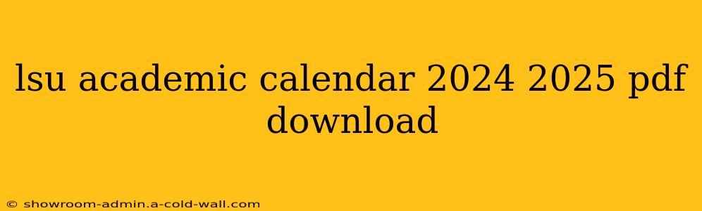 lsu academic calendar 2024 2025 pdf download