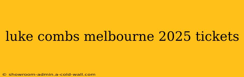 luke combs melbourne 2025 tickets