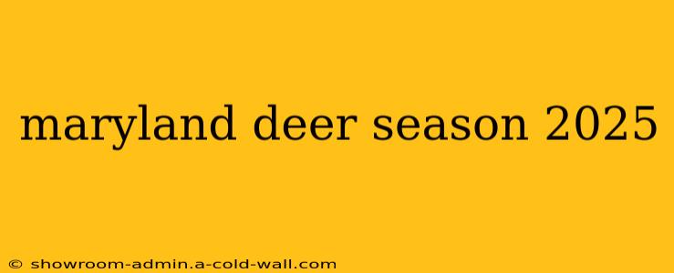 maryland deer season 2025