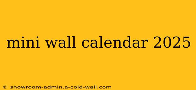 mini wall calendar 2025