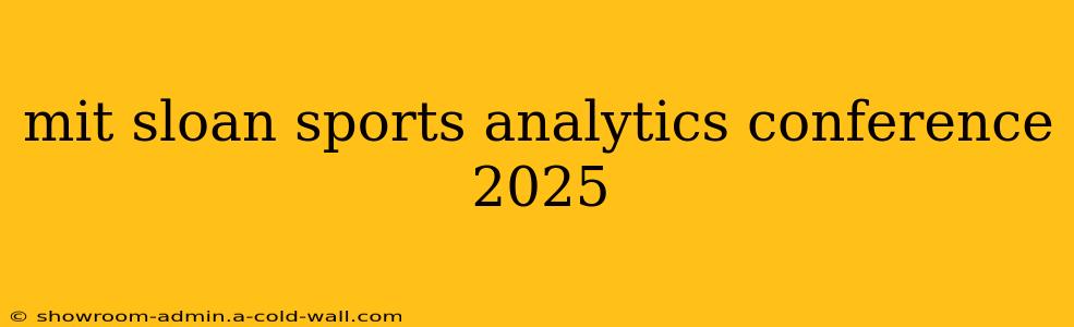 mit sloan sports analytics conference 2025