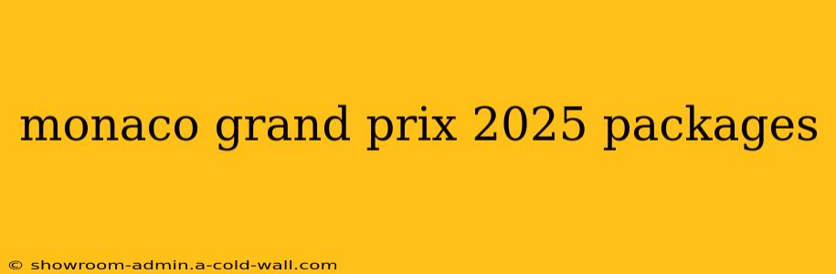 monaco grand prix 2025 packages