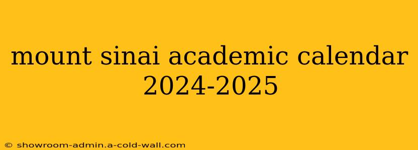 mount sinai academic calendar 2024-2025