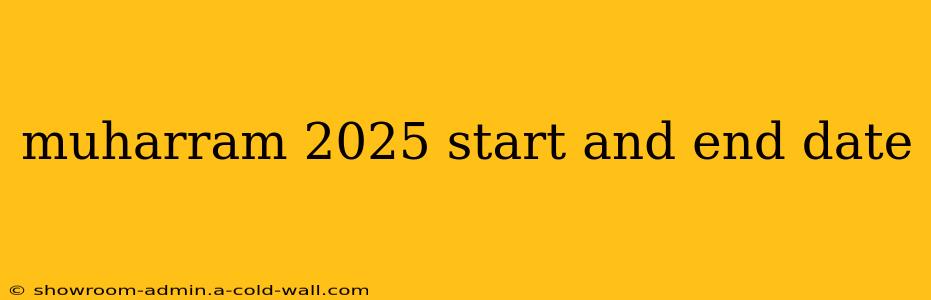 muharram 2025 start and end date