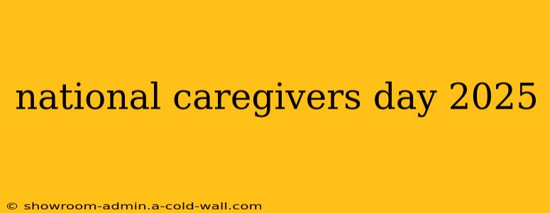 national caregivers day 2025