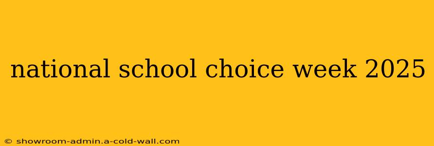 national school choice week 2025