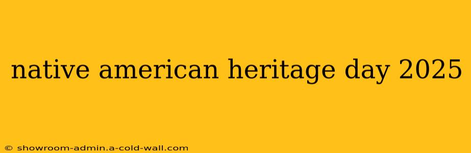 native american heritage day 2025