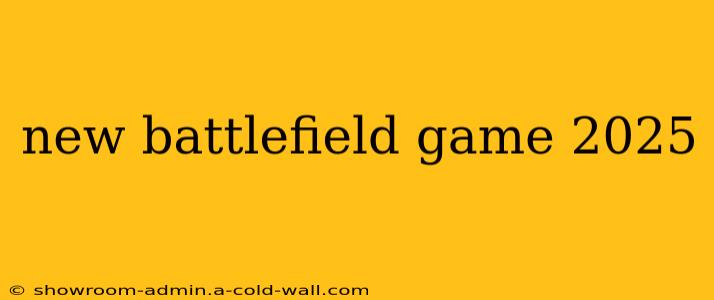 new battlefield game 2025