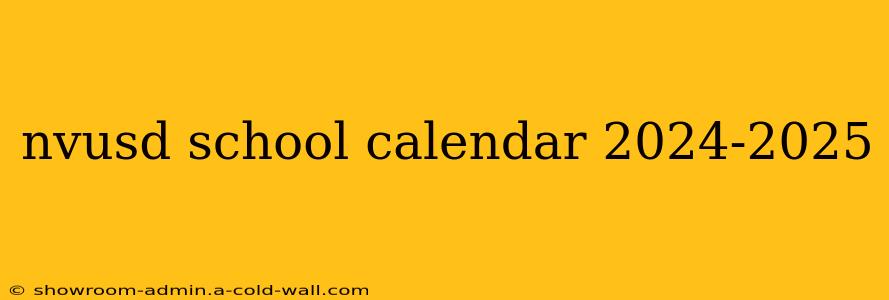 nvusd school calendar 2024-2025