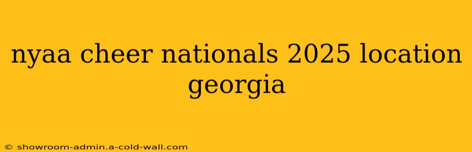 nyaa cheer nationals 2025 location georgia