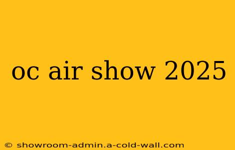 oc air show 2025