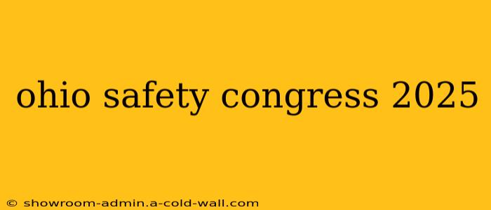 ohio safety congress 2025