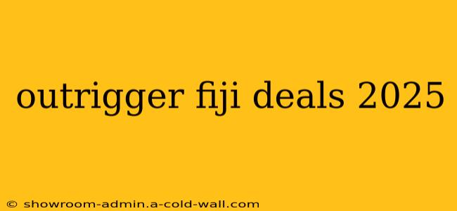 outrigger fiji deals 2025