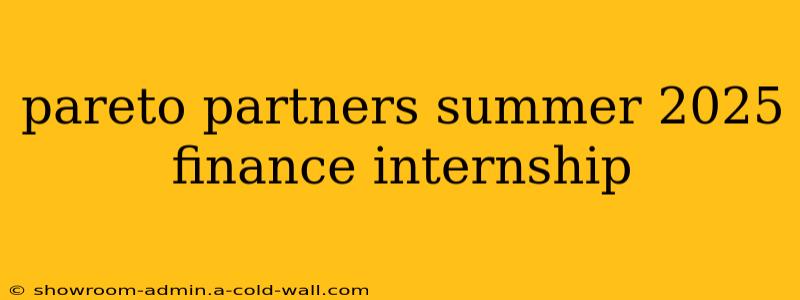 pareto partners summer 2025 finance internship