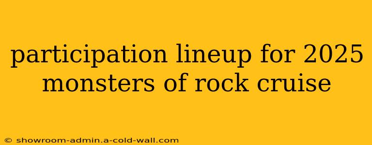 participation lineup for 2025 monsters of rock cruise