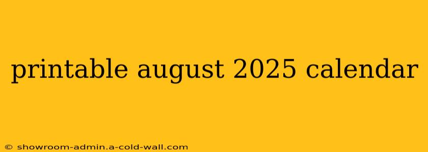 printable august 2025 calendar