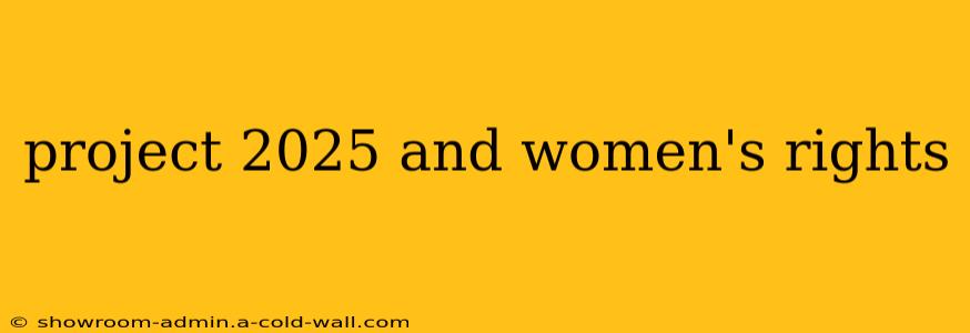 project 2025 and women's rights